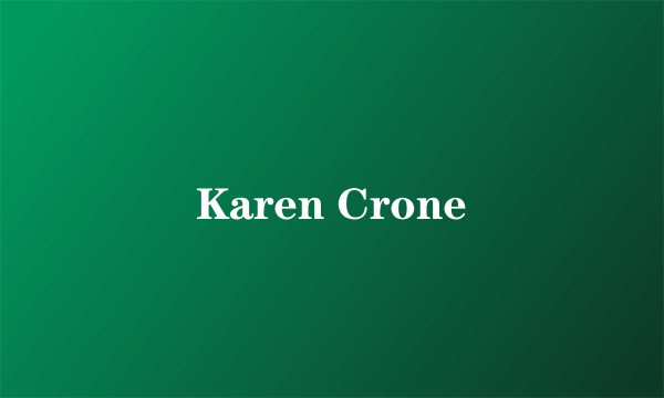 Karen Crone