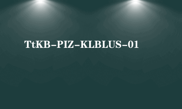 TtKB-PIZ-KLBLUS-01