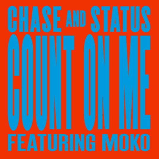 Count On Me（Chase & Status,Moko演唱歌曲）