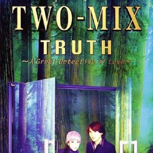 TRUTH～A Great Detective of Love～（1998年日本乐队TWO-MIX演唱歌曲）