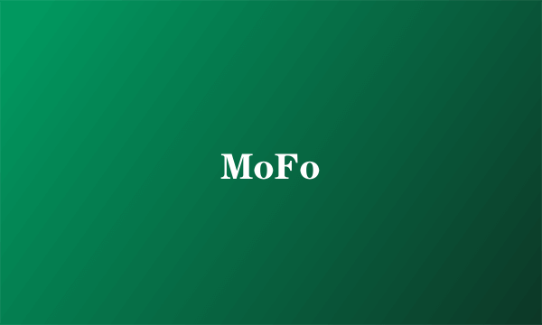MoFo