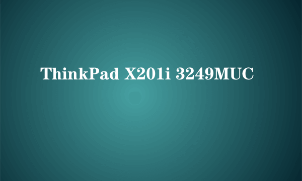 ThinkPad X201i 3249MUC