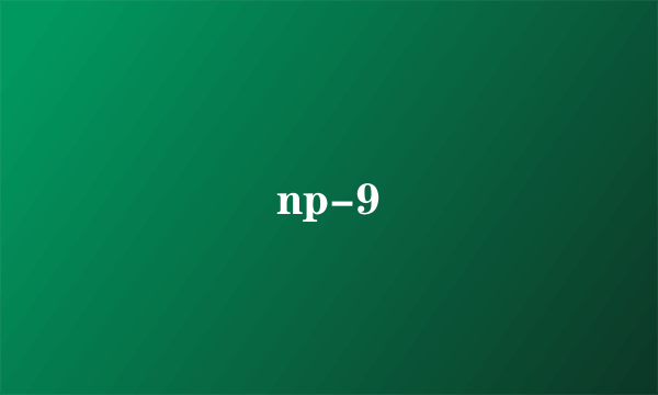 np-9
