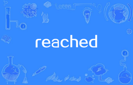 reached