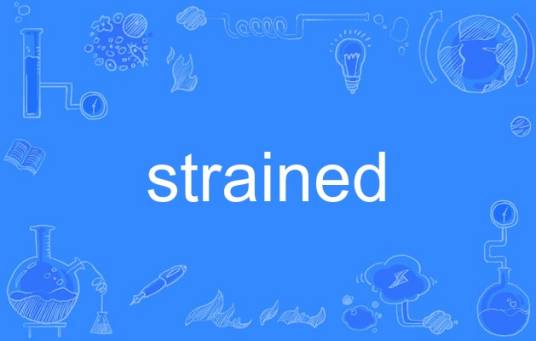 strained