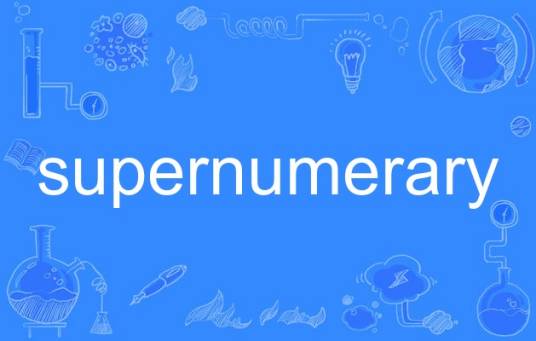 supernumerary
