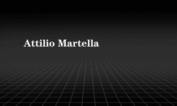 Attilio Martella