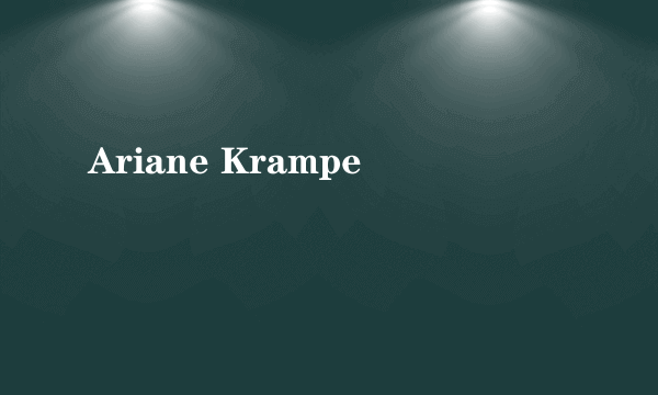 Ariane Krampe