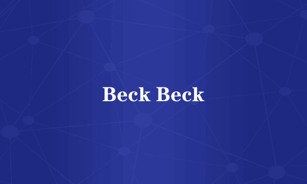 Beck Beck