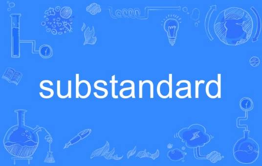 substandard