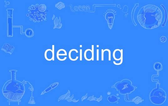 deciding