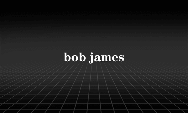 bob james