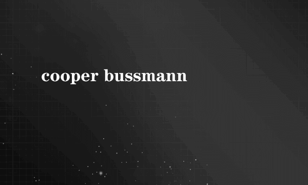 cooper bussmann