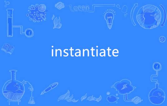 instantiate