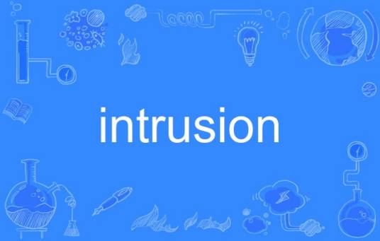 intrusion