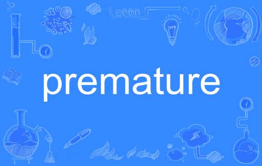 premature