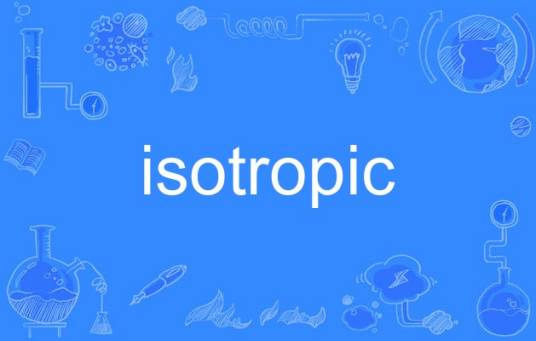 isotropic