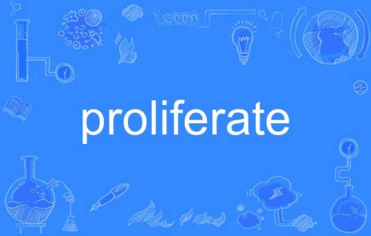 proliferate
