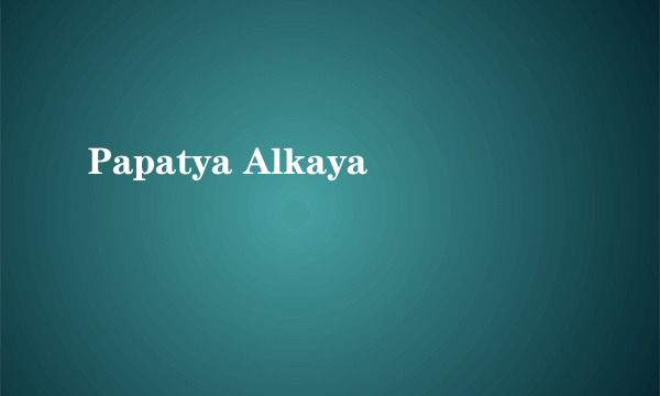 Papatya Alkaya