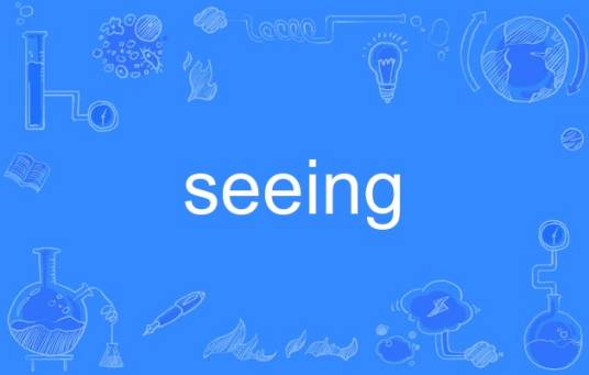 seeing