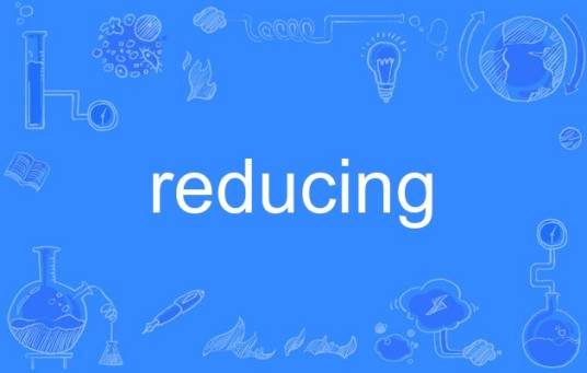 reducing