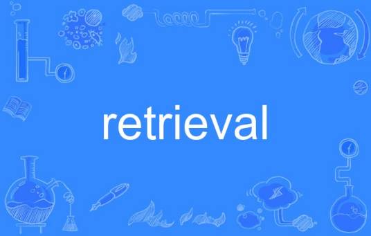 retrieval