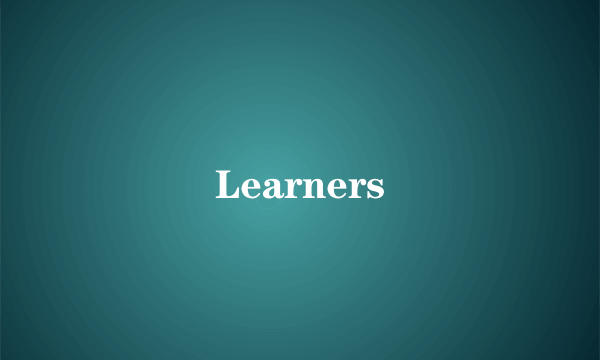 Learners
