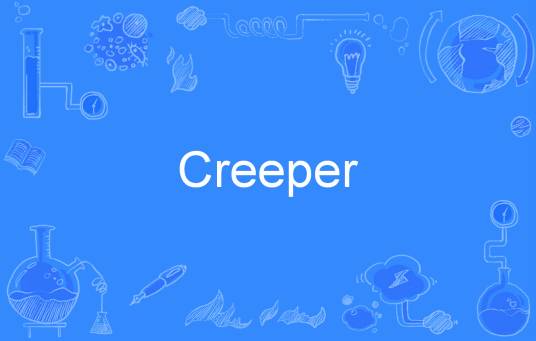Creeper?