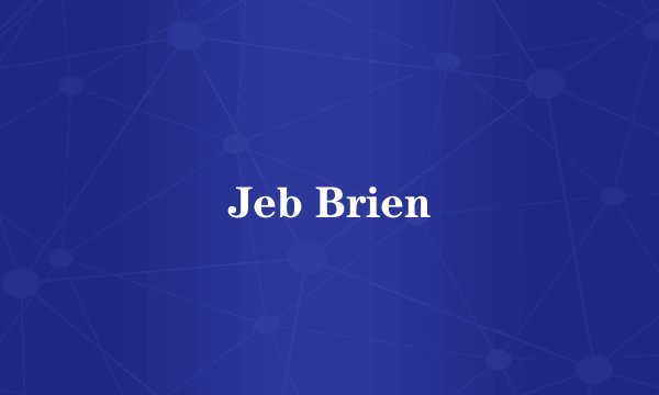 Jeb Brien