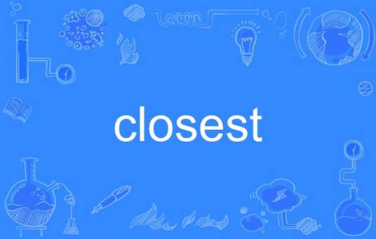 closest
