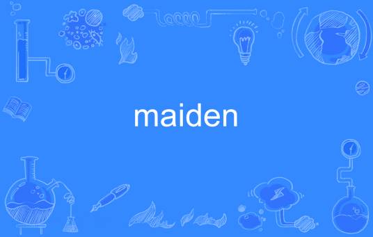 maiden