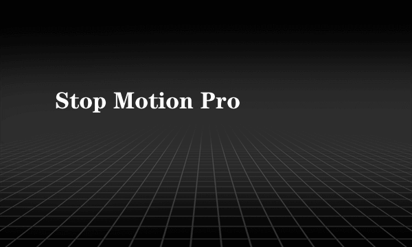 Stop Motion Pro