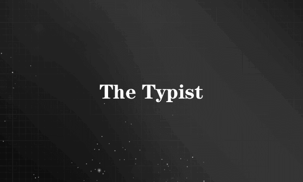 The Typist
