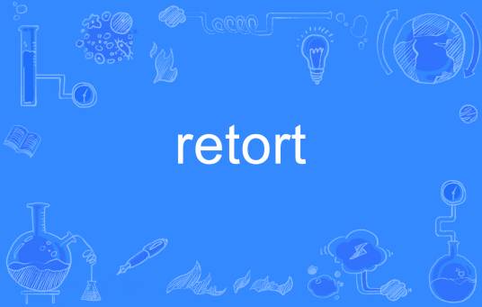 retort