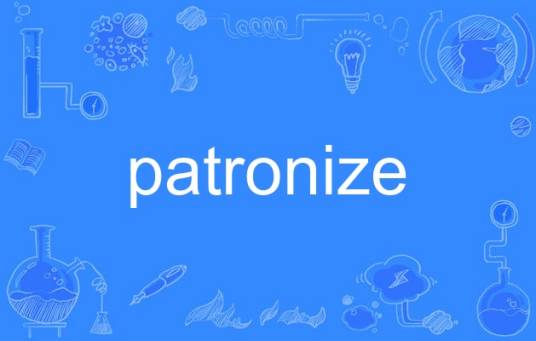 patronize