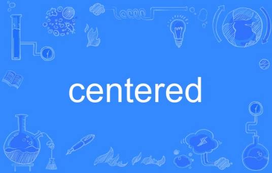 centered