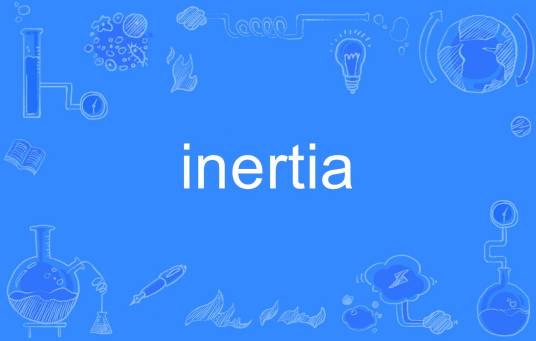 Inertia