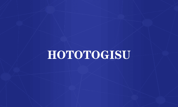HOTOTOGISU