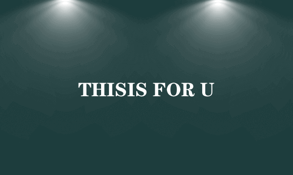 THISIS FOR U