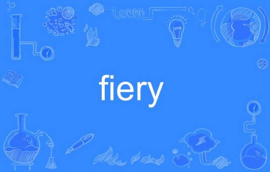 fiery