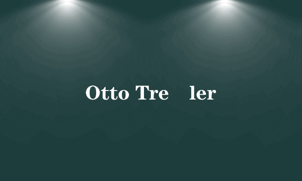 Otto Treßler