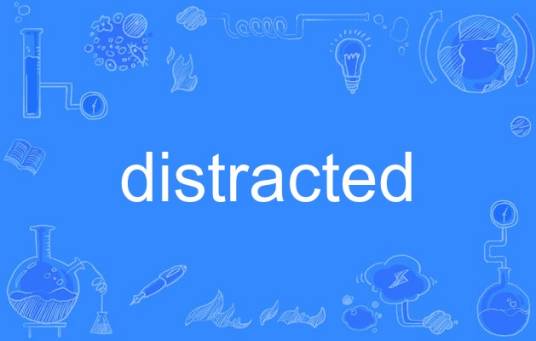 distracted