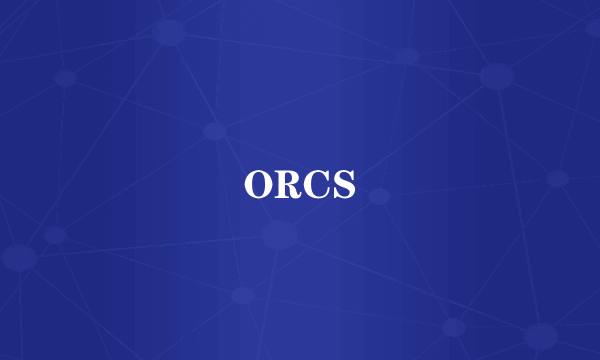 ORCS