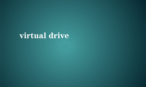 virtual drive
